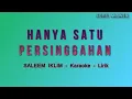 Download Lagu Hanya Satu Persinggahan - Saleem Iklim - Karaoke - Lirik