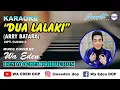 Download Lagu KARAOKE DUA LALAKI (ORIGINAL) - ARRY BATARA │ MUSIC COVER BY WA EDEN