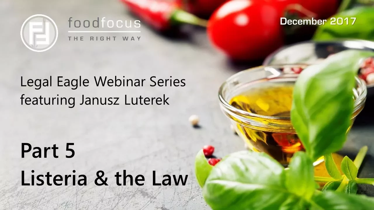 Listeria & the Law - Food Focus chats to Janusz Luterek