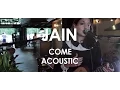 Lagu Jain - Come - Acoustic [Live in Parijs]