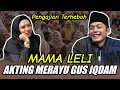 Download Lagu GUS IQDAM TERBARU #fyp MAMA LELA AKTING MERAYU GUS IQDAM