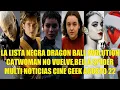 Download Lagu LA LISTA NEGRA DRAGON BALL EVOLUTION, CATWOMAN NO VUELVE, BELLA SPIDER, MULTI NOTICIAS AGOSTO 22