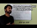 How to Approach a Coding Problem Step by Step
