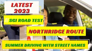 Nail Your Summer Driving Test with These Tips Northridge Drive Saskatoon