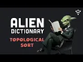 Hard Coding Interview Question - Alien Dictionary