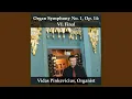 Download Lagu Organ Symphony No. 1, Op. 14: VI. Final