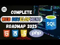 Web Development Roadmap 2025 Full Stack Developer Guide HTML CSS JavaScript PHP MySQL
