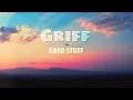 Download Lagu Griff - Good Stuff (Lyrics)