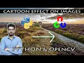 Cartoon Effect On Images Using OpenCV In Python