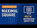 Maximal Square - Leetcode 221 Dynamic Programming Explained Clearly