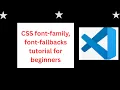 CSS font family font fallbacks tutorial for beginners