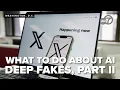 How to protect yourself from AI-generated nude images Part II