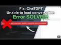 FIXED ChatGPT Unable to load conversation Error