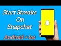 How To Start Streaks On Snapchat