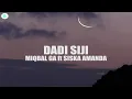 Download Lagu Dadi Siji - MIQBAL GA feat SISKA AMANDA (lyrics)