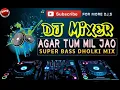 Download Lagu agar Tum Mil jao jamana chhod denge DJ remix song DJ zamidar