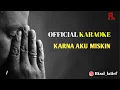 Download Lagu Karna Aku Miskin - Rizal Latief (Official Music  Karaoke)