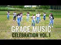 Lagu Grace Music - Celebration Vol.1 (Videoclip)