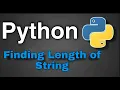 Python Practice Programs Finding length of String