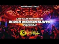 Download Lagu DJ BREAKBEAT 2022 | MASIH MENCINTAINYA - PAPINKA LAGU GALAU INDO TERBARU | DJ EX-BALL