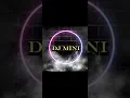 DJ mini  (ارقص لا توقف )