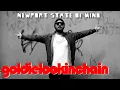 GOLDIE LOOKIN CHAIN - NEWPORT STATE OF MIND (YOU'RE NOT FROM NEWPORT)