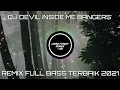 Lagu DJ DEVIL INSIDE ME REMIX BANGERS FVNKY 2021