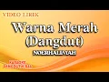 Download Lagu Noerhalimah - Warna Merah Dangdut (Official Video Lirik)