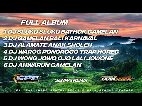 Download MP3 DJ GAMELAN JAWA  FULL ALBUM PRT 7 X STYLE JARANAN || BY DJ UDIN SENPAI || trap gamelan slow basss