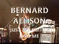 BERNARD ALLISON Just my Guitar and me