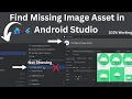 How to Find Missing Image Asset in Android Studio Configure Icon