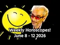 Weekly All Signs Horoscopes June 8 - 12 2026 live