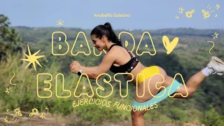 🔥 10 EJERCICIOS CON BANDA ELÁSTICA | Rutina Funcional by Anabella Galeano 🔥  @AnabellaPlus