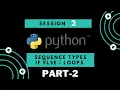 5 Sequential data types If Else statement Loops