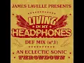James Lavelle - 16-Jan-2026 Living In My Headphones DEFMIX 01