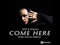 Come Here (Fede García Remix)