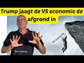 Trump jaagt de VS economie de afgrond in
