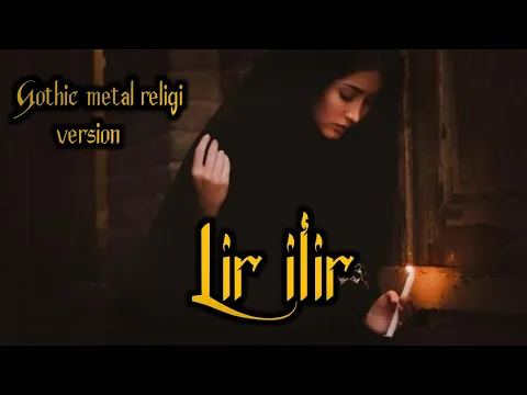 Download MP3 GOTHIC METAL RELIGI - Lir Ilir version music video lirik