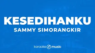 kesedihanku sammy simorangkir karaoke version 