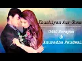 Download Lagu khushiyaan Aur Gham - Anuradha Paudwal ft Udit Narayan (Lirik \u0026 terjemah indonesia)| Mann (1999)