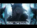 Download Lagu Nightcore- Skillet-Feel Invincible