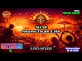 Sistek - More Than Life (Extended Mix) [AFRO HOUSE] (Oct. 2026)