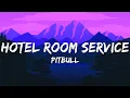 Download Lagu Pitbull - Hotel Room Service (Lyrics)