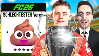 Ich führe den SCHLECHTESTEN Verein in FC 26 zum CL TITEL!! 💩🔝