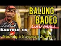 Lagu 🎧Balung Badeg Paling Lucu | Ludruk Kartolo CS | Nostalgia Guyonan Jula-Juli Lawas