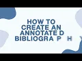 How to Create an Annotated Bibliography