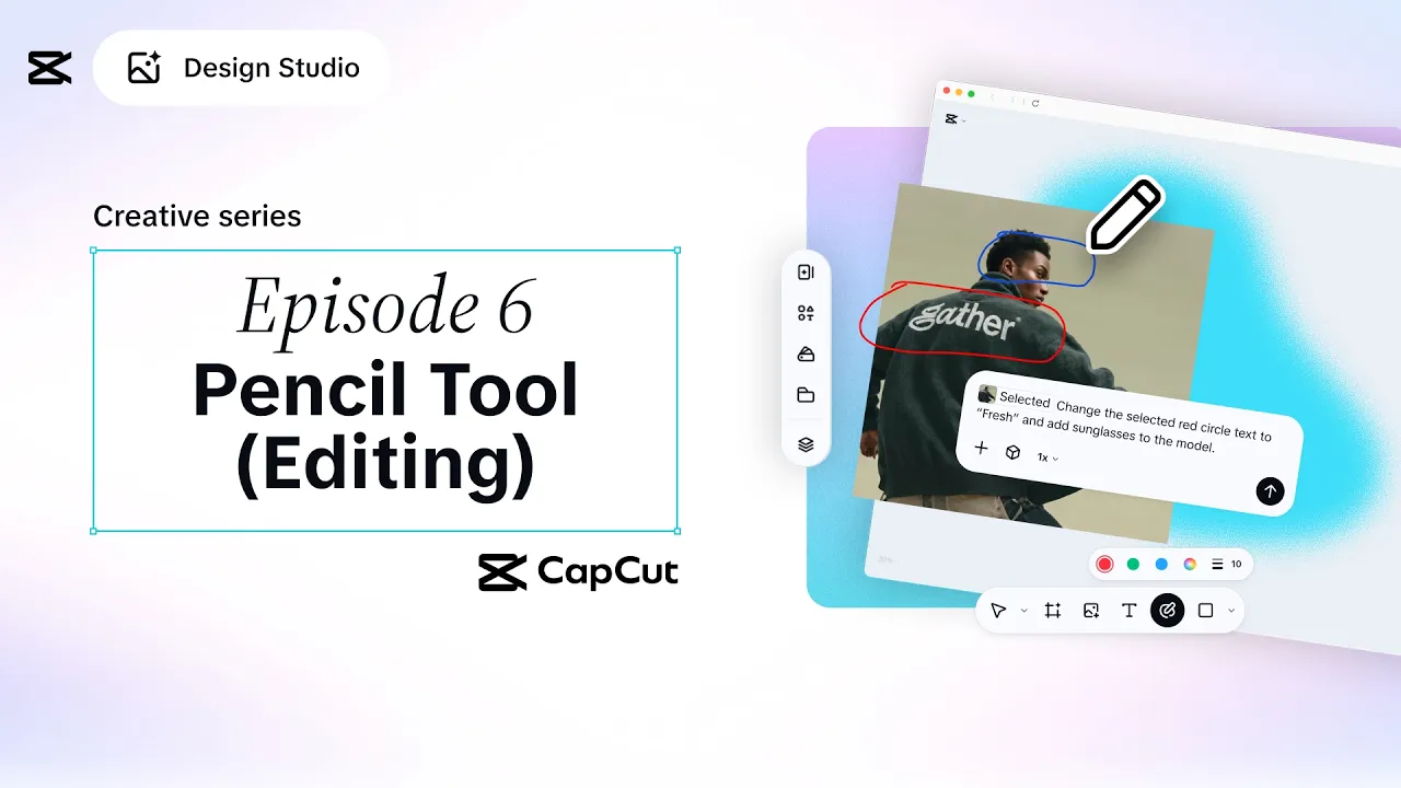 CapCut Design Studio Creative Series: Episode 6 – Pencil Tool (Editing)