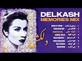 Download Lagu Delkash MEMORIES Mix 💛 آهنگ های به یاد ماندنی دلکش