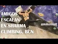 Download Lagu Friend Send Sesh at SHARMA CLIMBING, BCN