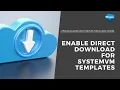 Enable Direct Downloads for SystemVM Templates Apache CloudStack Feature First Look Series